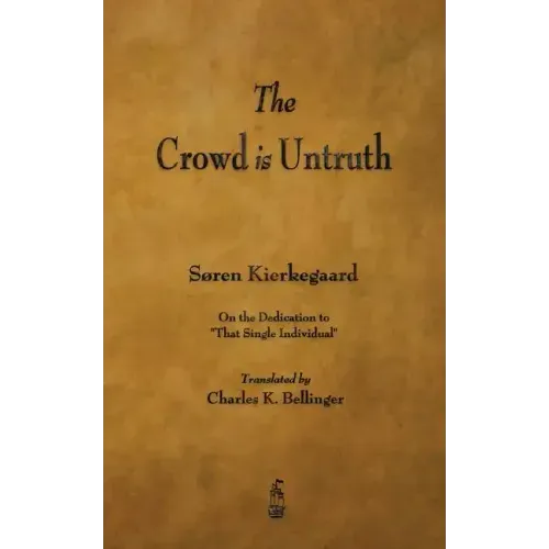 The Crowd Is Untruth