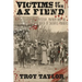 Victims of the Ax Fiend: Mystery, Mayhem and the Church of Sacrifice Murders