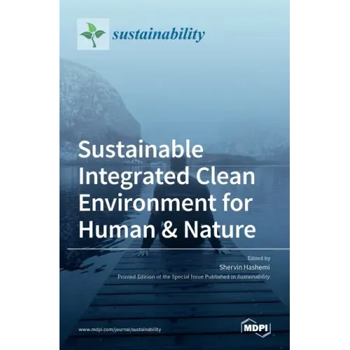 Sustainable Integrated Clean Environment for Human & Nature