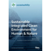 Sustainable Integrated Clean Environment for Human & Nature