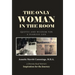 The Only Woman in the Room: Quotes and Wisdom for a Fearless Life
