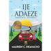 Ije Adaeze: A thrilling story of resilience