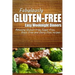 Fabulously Gluten-Free - Easy Weeknight Dinners: Yummy Gluten-Free Ideas for Celiac Disease and Gluten Sensitivity