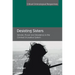 Desisting Sisters: Gender, Power and Desistance in the Criminal (In)Justice System