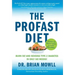 The ProFAST Diet: Burn Fat and Reverse Type 2 Diabetes in Only Six Weeks