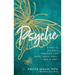 Psyche: A Poetic Journey Through the Body, Mind, Soul, and Planet