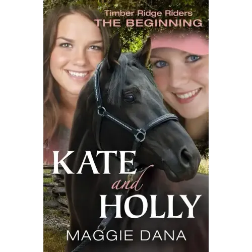 Kate and Holly: The Beginning