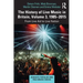 The History of Live Music in Britain, Volume III, 1985-2015: From Live Aid to Live Nation