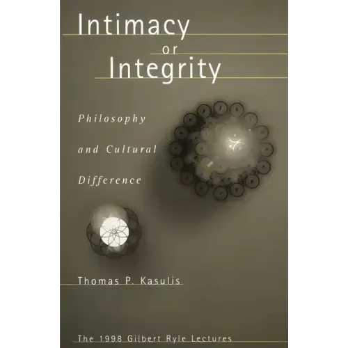 Intimacy or Integrity: Philosophy and Cultural Difference