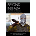 Beyond Intifada: Narratives of Freedom Fighters in the Gaza Strip