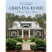 Arriving Home: A Gracious Southern Welcome