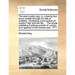 The New London Spy: Or, a Twenty-Four Hours Ramble Through the Bills of Mortality. Containing a True Picture of Modern High and Low Life;
