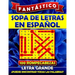 Fantástico Sopa de Letras en Espanol Letra Grande: Spanish Word Search Books for Adults (Large Print). Sopa de Letras Para Adultos. Word Search Espano