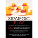 Strategic Play: The Creative Facilitator's Guide Volume #12