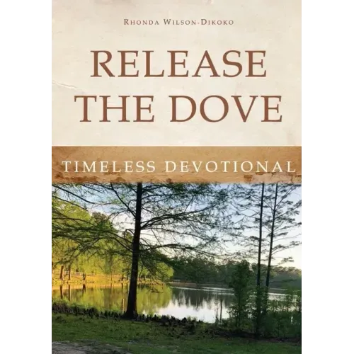 Release the Dove - Timeless Devotional