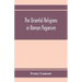 The oriental religions in Roman paganism