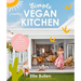 Simple (Mostly) Vegan Kitchen: 100 Nourishing Recipes to Bring a Little Sunshine Into Your Day