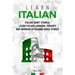 Learn Italian: Italian Short Stories: Learn Italian Language, phrases and grammar by reading quick stories (for Intermediate and Beginners)