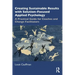 Creating Sustainable Results with Solution-Focused Applied Psychology: A Practical Guide for Coaches and Change Facilitators