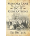 Memory Lane Was a Gravel Road for Eight Generations