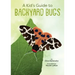 A Kid's Guide to Backyard Bugs