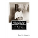Life on the Old Plantation in Ante-Bellum Days: OR A Story Based on Facts
