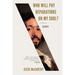 Who Will Pay Reparations on My Soul?: Essays