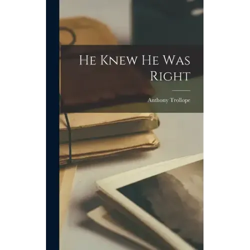 He Knew He Was Right