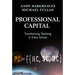 Professional Capital: Transforming Teaching in Every School