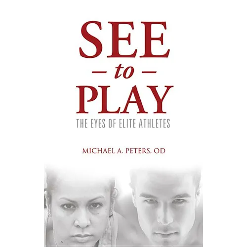 See to Play: The Eyes of Elite Athletes