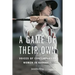 A Game of Their Own: Voices of Contemporary Women in Baseball