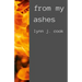 From My Ashes
