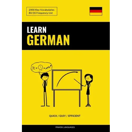 Learn German - Quick / Efficient / Simple: 2000 Key Vocabularies