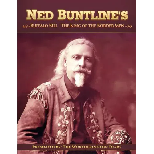 Buffalo Bill, The King of the Border Men