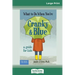 What to Do When You're Cranky and Blue: A Guide for Kids (16pt Large Print Edition)