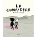 La Compañera / The Companion