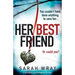 Her Best Friend: A gripping psychological thriller