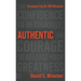 Authentic: The Confidence to Be Yourself, the Courage to Release Your Greatness