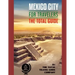 MEXICO CITY FOR TRAVELERS. The total guide: The comprehensive traveling guide for all your traveling needs. By THE TOTAL TRAVEL GUIDE COMPANY