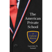 The American Private School: A Cultural History