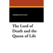 The Lord of Death and the Queen of Life
