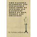 The Tailors Classical and Infallible Text Book of Cutting all Garments Worn by Men, Women and Children