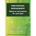 Preventing Derailment: What to do before it's too late