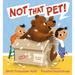 Not That Pet!