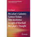 McLuhan's Galaxies: Science Fiction Film Aesthetics in Light of Marshall McLuhan's Thought
