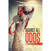 Against All Odds: Men and Women Who Turned Adversities to Opportunities