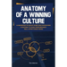 Anatomy of a Winning Culture