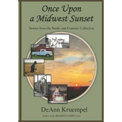 Once upon a Midwest Sunset: Stories from the Nooks and Crannies Collection