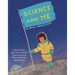 Science and Me: Inspired by the Discoveries of Nobel Prize Laureates in Physics, Chemistry and Medicine