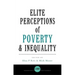 Elite Perceptions of Poverty and Inequality